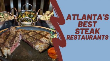 Best Steak Restaurants in Atlanta | Most Wonderful Restaurant Review